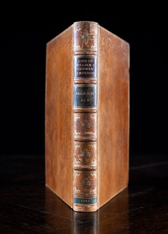 1904 Life of William The Second, German Emperor by William Jacks. - Harrington Antiques