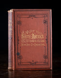 1878 A Visit To South America by Edwin Clark